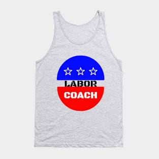 Labor Coach Labor Day shirt Tank Top